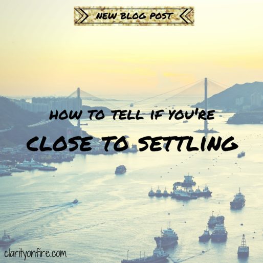 How to tell if you’re close to settling