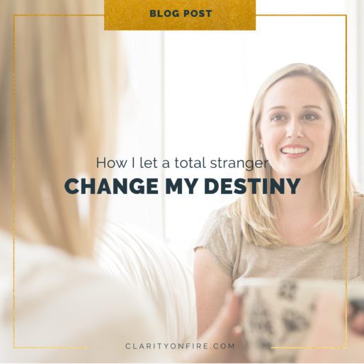 {personal story} How a total stranger influenced my destiny