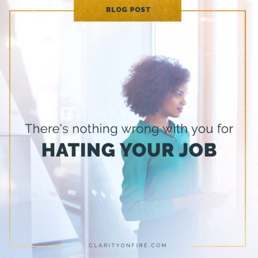 There’s nothing wrong with you for hating your job