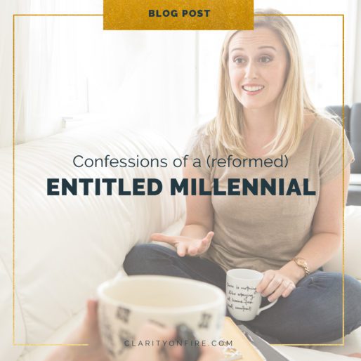 Confessions of a (reformed) entitled millennial