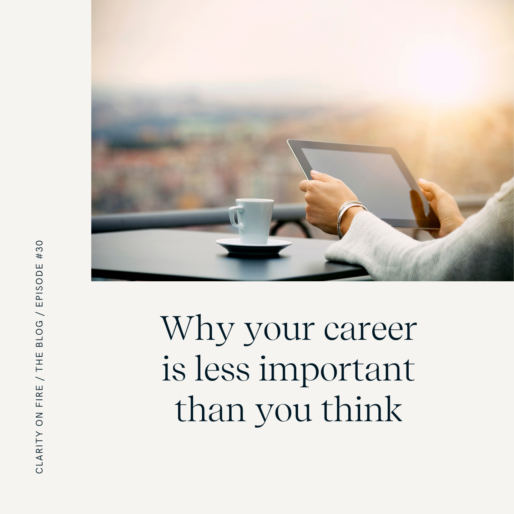 Why your career is less important than you think