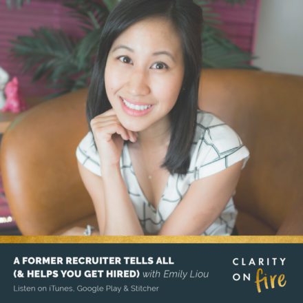A former recruiter tells all (& helps you get hired) with Emily Liou