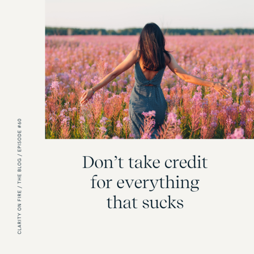 Don’t take credit for everything that sucks