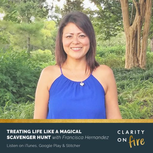 Treating life like a magical scavenger hunt with Francisca Hernandez