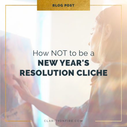 How NOT to be a New Year’s resolution cliché