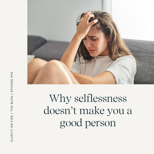 Why selflessness doesn’t make you a good person