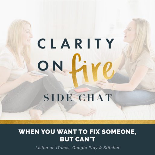 Side Chat: When you want to fix someone, but can’t