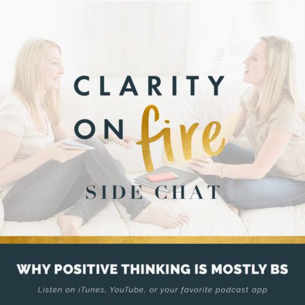 Side Chat: Why positive thinking is mostly BS