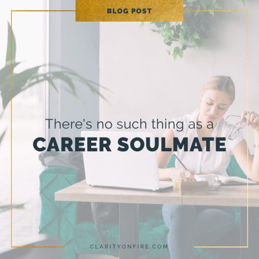 There’s no such thing as a career soulmate