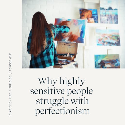 Why highly sensitive people struggle with perfectionism