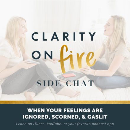 Side Chat: When your feelings are ignored, scorned, & gaslit