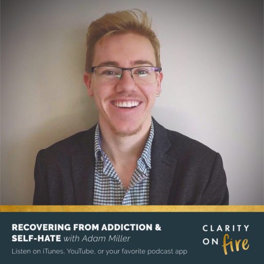 Recovering from addiction & self-hate with Adam Miller