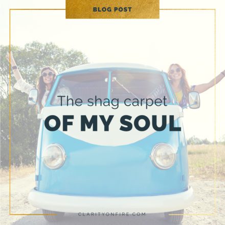 Blog: The shag carpet of my soul