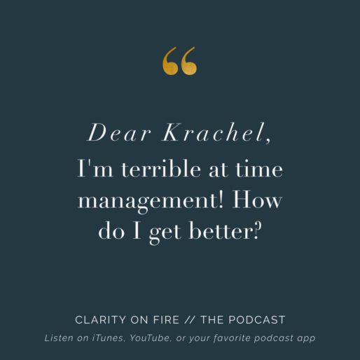 Dear Krachel: How do I get better at time management?