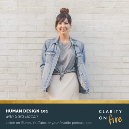 Human Design 101 with Sara Bacon