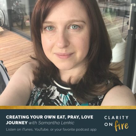 Creating your own Eat, Pray, Love journey with Samantha Lenkic
