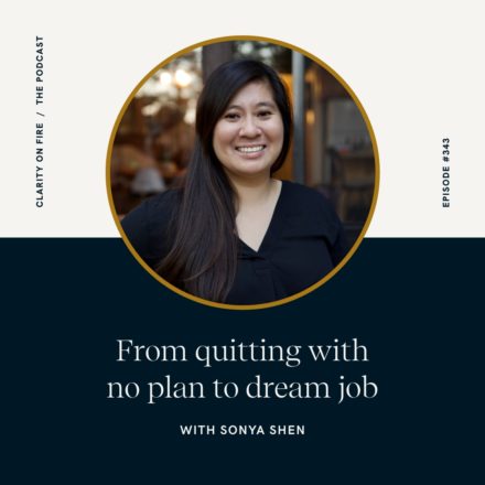 From quitting with no plan to dream job with Sonya Shen
