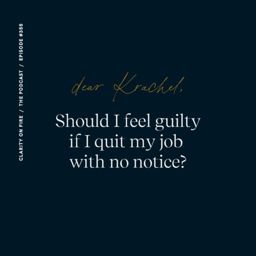 Dear Krachel: Should I feel guilty if I quit my job with no notice?