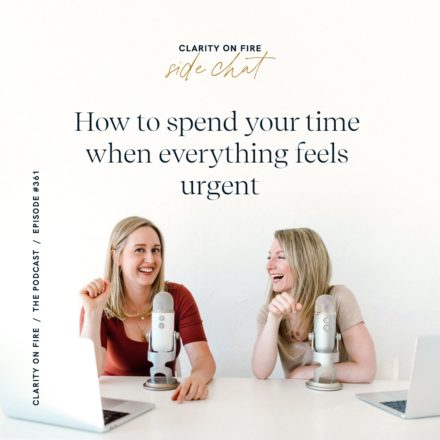Side Chat: How to spend your time when everything feels urgent