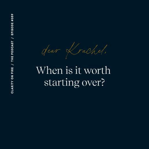 Dear Krachel: When is it worth starting over?