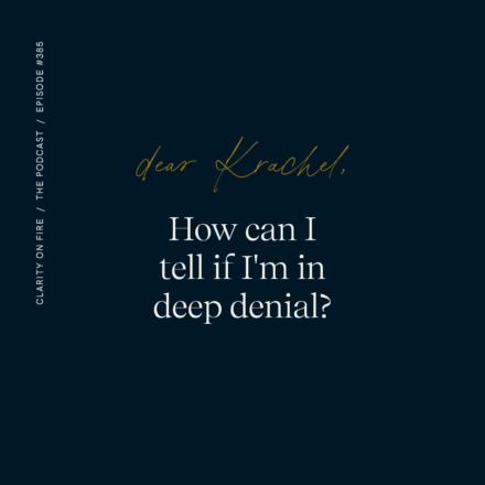 Dear Krachel: How can I tell if I’m in deep denial?