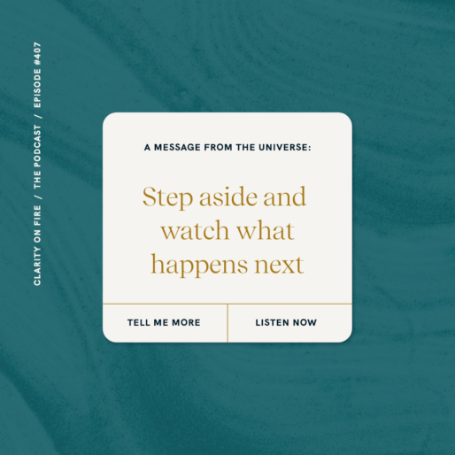 Message from the Universe: Step aside and watch what happens next