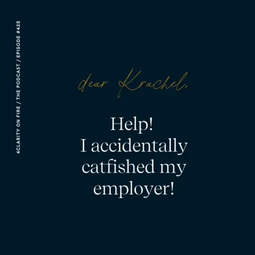 Dear Krachel: Help! I accidentally catfished my employer!