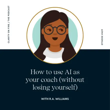 How to use AI as your coach (without losing yourself) with R.A. Williams